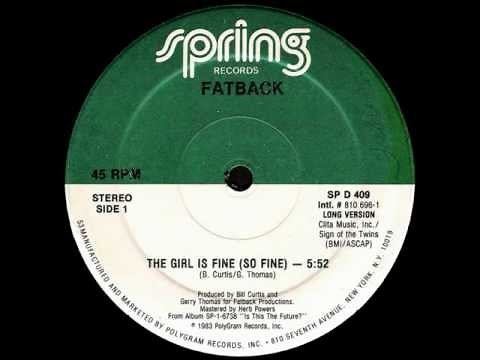Fatback Band - The Girl Is Fine ( So Fine )