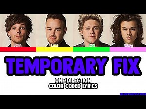 One Direction 'Temporary Fix' Lyrics (Color Coded Lyrics)