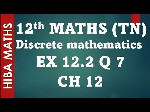 12th maths chapter 12 exercise 12.2 question 7 discrete mathematics tn syllabus