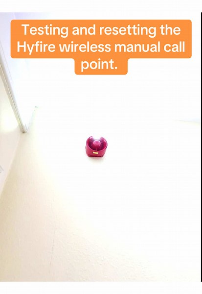 Manual Call Point Testing for Hyfire Systems