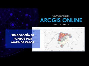 Tutorial ArcGis Online - Cap4.5 - Simbología Mapa de Calor