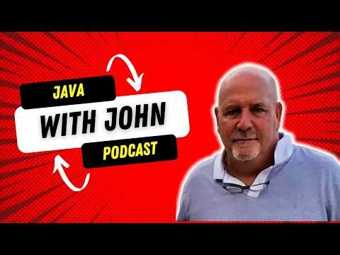 JAVA With JOHN - Episode18 - June16, 2026