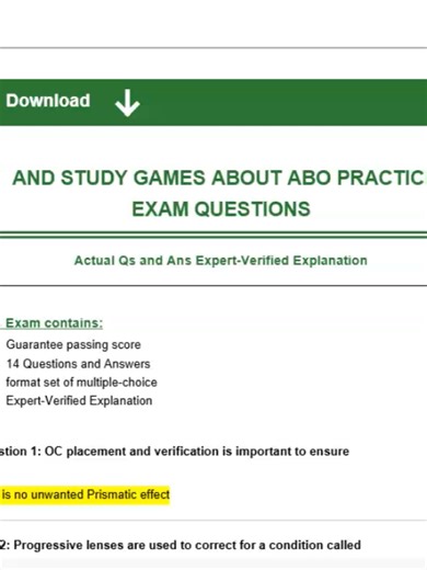 FREE AND STUDY GAMES ABOUT ABO PRACTICE TEST EXAM QUESTIONS Actual Qs and Ans Expert-Verified Explanation This Exam contains: -Guarantee passing score -14 Questions and Answers -format set of multiple-choice -Expert-Verified Explanation Question 1: OC placement and verification is important to ensure Answer: That there is no unwanted Prismatic effect Question 2: Progressive lenses are used to correct for a condition called Answer: Presbyopia Question 3: Standard transmission in Sun lenses should