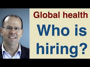 Jobs in Global Health - who's hiring