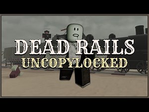 🚂🚂 Uncopylocked Dead rails (feat. SpongeBob 🐁)