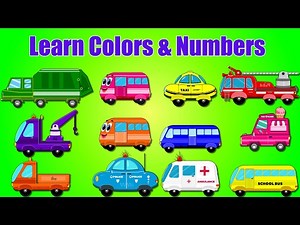 Learn Colors & Numbers with Street Vehicles - Colors Cars for Kids- Nursery Rhymes