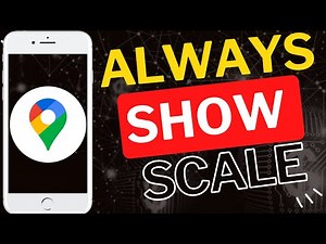 How to Always Show Scale on Google Maps App