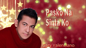 224K views · 4.2K reactions | Pasko na sinta ko, hanap-hanap kita... Gary Valenciano - Pasko Na Sinta Ko (Lyrics) ❄️☃️✅ | Filipino Mix | Facebook