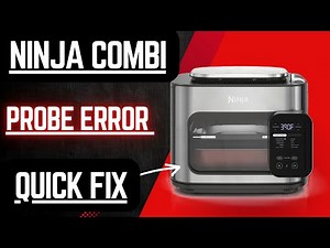 Ninja Combi ‘PROBE ERROR’? Here's How to Fix It in Minutes! SFP700