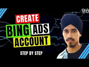How to Sign Up for Bing Ads [Step By Step] | How to Create Bing Ads Account 2019