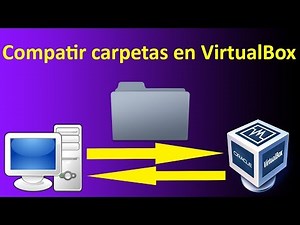 Compartir una carpeta en VirtualBox