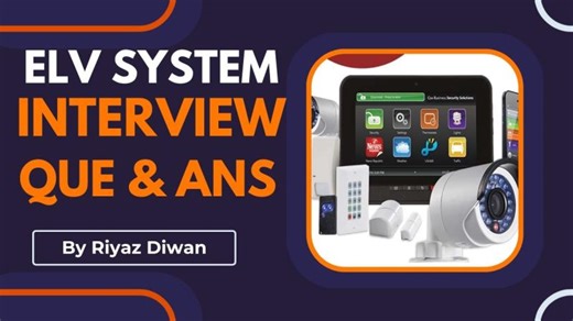 [ELV System] Extra Low Voltage System Interview Questions Answers | Mohammad Faiyaz Ahmad