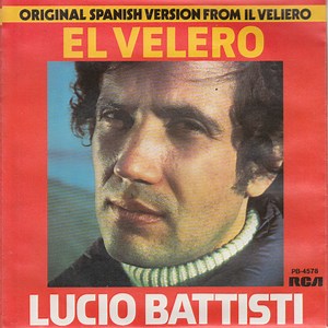 Lucio Battisti - El Velero (Original Spanish Version From Il Veliero)