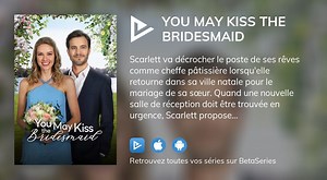 You May Kiss the Bridesmaid