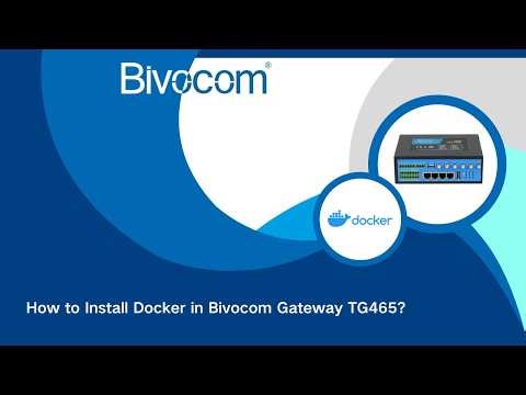 How to Install Docker in Bivocom Gateway TG465？