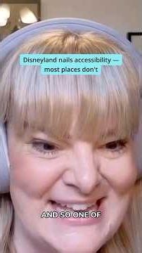 Places that get disability right vs wrong — Disneyland’s accessibility example
