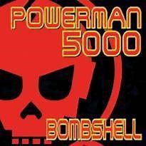 Powerman 5000 – Bombshell