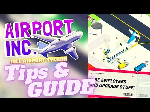 Airport Inc. Idle Tycoon Game simulator, beginner tips and tricks, guide, review, android gameplay