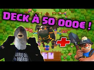 CLASH ROYALE - DECK À 50 000€