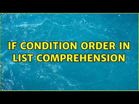 If condition order in list comprehension