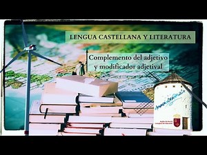 COMPLEMENTO DEL ADJETIVO Y MODIFICADOR ADJTIVAL