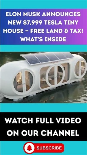 Elon Musk's New $7,999 Tiny House Free Land, No Taxes & More