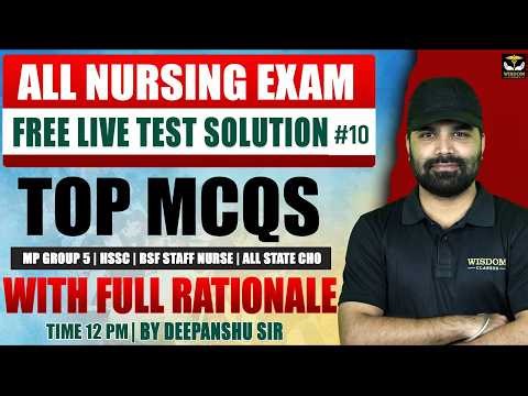 ALL NURSING FREE LIVE TEST SOLUTION #10 | MP GROUP 5 | HSSC | BSF | ALL STATE CHO | BY DEEPANSHU SIR