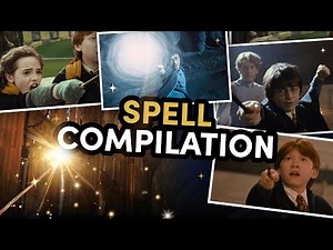 Harry Potter Spell Compilation