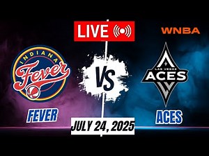 🏀 LIVE WNBA | Indiana Fever vs Las Vegas Aces | Full Game July 24, 2025 I 2K Live