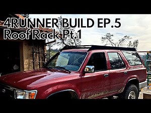4runner Build Ep. 5: How to build a Roof Rack Part 1