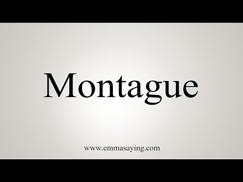 How To Say Montague