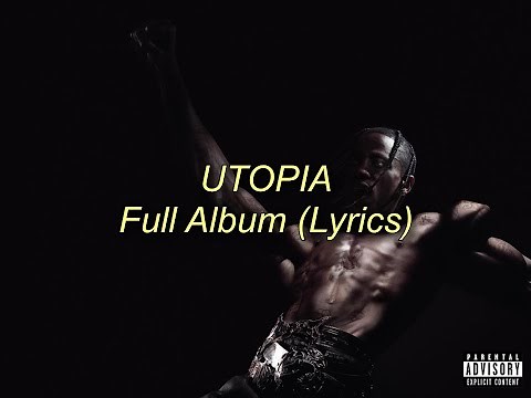 Travis Scott - UTOPIA (Full Album) // lyrics