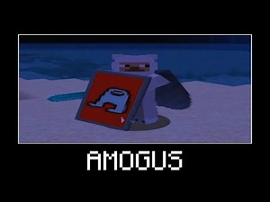 Minecraft is SUS #3 - AMOGUS MEME