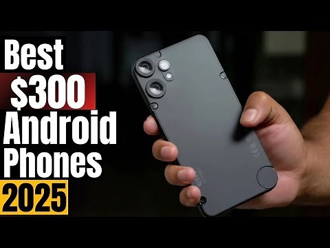 STOP! Before You Buy! Best Android Phones Under $300 in 2025 (Budget Beasts!)