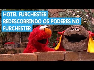 Vila Sésamo - Série: Furchester Hotel | A Super Rocha