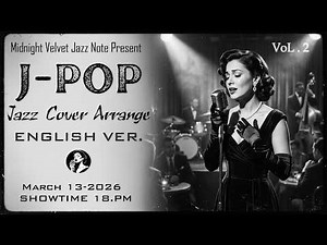 Best Collection J-POP Jazz Covers Arrange Vol. 2 (English Ver.) – 1 Hour Mix | Timeless Jazz Cover