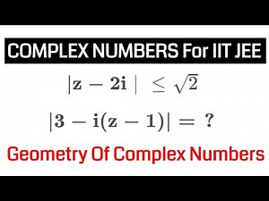 IIT JEE COMPLEX NUMBERS || Geometry Of Complex Numbers || JEE Mains & Advanced BITSAT COMEDK