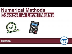 A Level Maths | Pure - Year 2 | Iteration