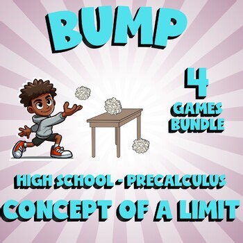 4 BUMP Math Games - Concept of a Limit - PreCalculus No Prep Review Activity