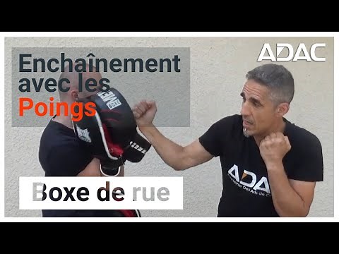 Enchaînement Boxe de rue : les poings