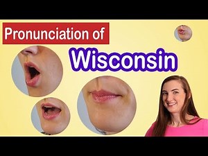 How to pronounce Wisconsin, American English Pronunciation Lesson