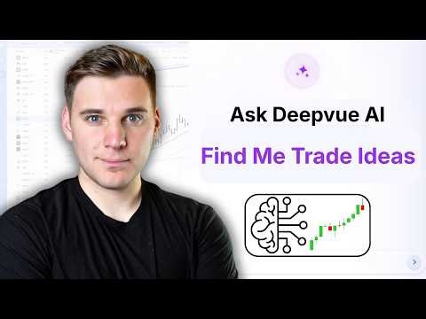 Deepvue AI Just Changed How You Trade — Full Demo of Every New AI Feature