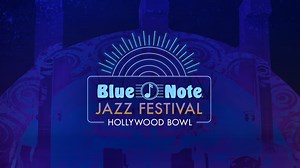 Blue Note Jazz Festival at the Hollywood Bowl 2025 Lineup - Jun 14 - 15, 2025