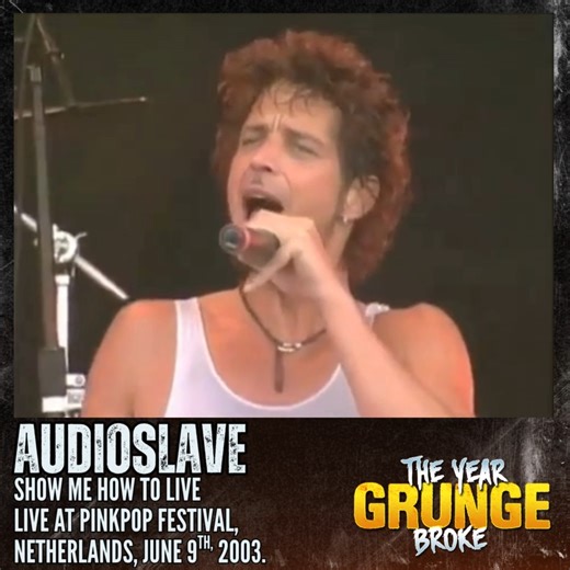 AUDIOSLAVE - Show Me How To Live - ON THIS DAY, June 9th, 2003, Live at Pinkpop Festival, Netherlands. | The YEAR Grunge BROKE