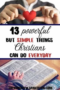 13 Powerful But Simple Things Christians Should Do Everyday - The Wonderful Grace of God