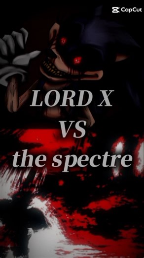 lord x vs the spectre #roblox #forsaken #lordx #sonicpcport #vsbattle #edit
