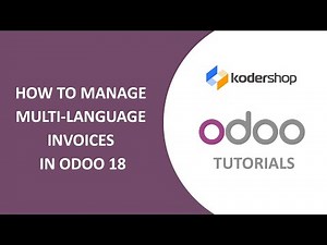 How to Manage Multi-Language Invoices in Odoo 18 | Odoo 18 Sales Tutorial