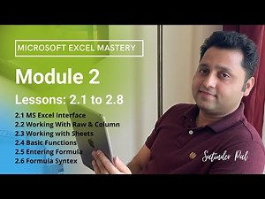 Module 2, 2.1 to 2.6 Excel Interface with SUM Formula | Microsoft Excel Mastery by Satinder Pal