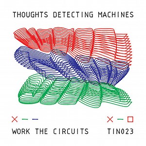 Thoughts Detecting Machines - Work The Circuits