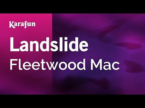 Landslide - Fleetwood Mac | Karaoke Version | KaraFun